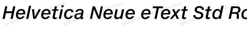 Helvetica Neue eText Std Roman字体转换